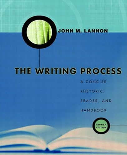 Beispielbild fr The Writing Process : A Concise Rhetoric, Reader, and Handbook zum Verkauf von Better World Books