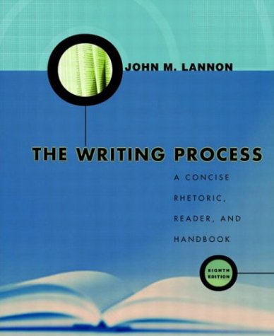 Stock image for The Writing Process : A Concise Rhetoric, Reader, and Handbook for sale by Better World Books