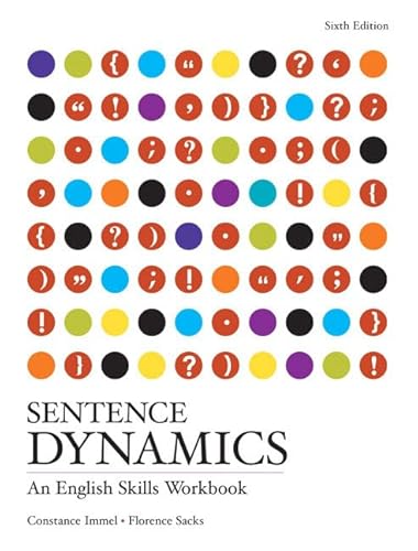 Imagen de archivo de Sentence Dynamics : An English Skills Workbook a la venta por Better World Books