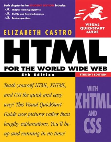 9780321150684: Html for the World Wide Web With Xhtml and Css Visual Quickstart Guide: Visual QuickStart Guide, Student Edition