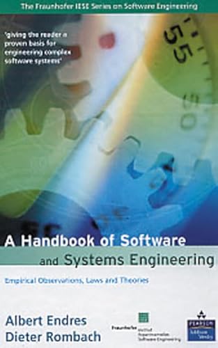 Imagen de archivo de A Handbook of Software and Systems Engineering: Empirical Observations, Laws and Theories a la venta por Dream Books Co.