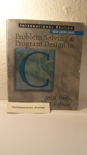 Problem Solving and Program Design in C, Update: International Edition (9780321156150) by Hanly, Jeri R.; Koffman, Elliot B.