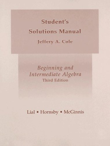 Student's Solutions Manual for Beginning and Intermediate Algebra (9780321159328) by Lial, Margaret L.