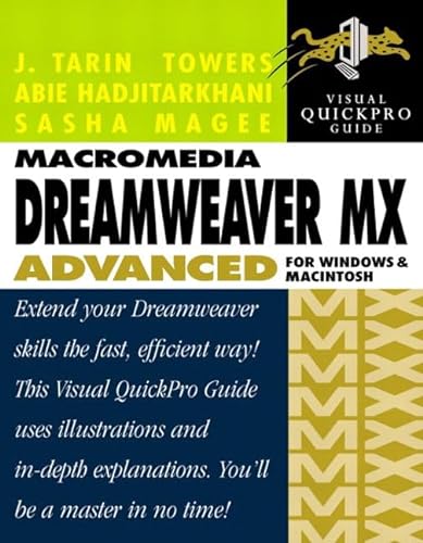 Stock image for Macromedia Dreamweaver MX Advanced for Windows and Macintosh: Visual QuickPro Guide for sale by Newsboy Books