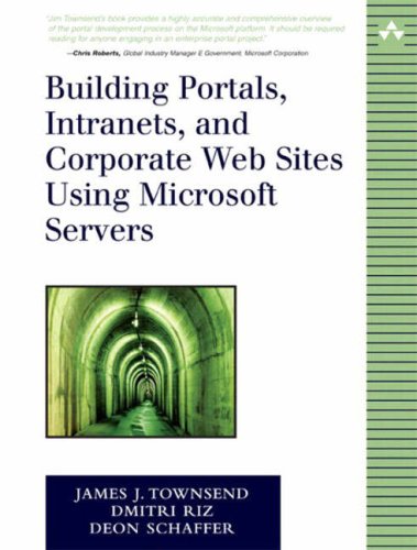 Stock image for Building Portals, Intranets, and Corporate Web Sites Using Microsoft Servers for sale by ThriftBooks-Atlanta