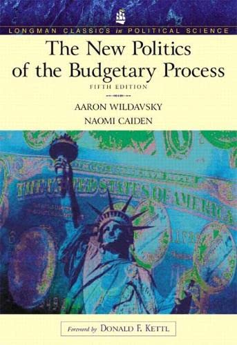 9780321159670: New Politics of the Budgetary Process (Longman Classics Series), The (Longman Classics (Pearson))