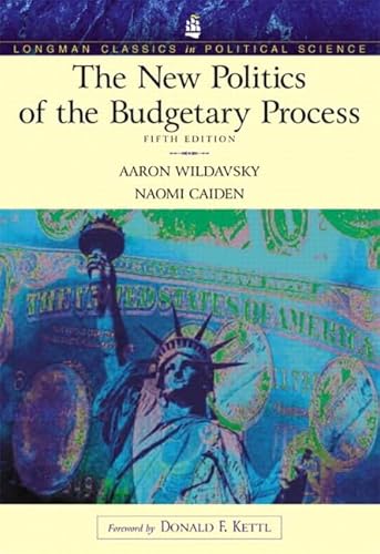 9780321159670: The New Politics of the Budgetary Process, 5th Edition (Longman Classics Series)