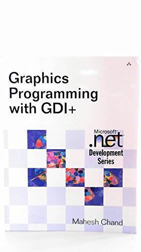 9780321160775: Graphics Programming with GDI+ (MICROSOFT NET DEVELOPMENT SERIES)