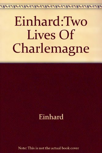 Stock image for TWO LIVES OF CHARLEMAGNE for sale by Wonder Book