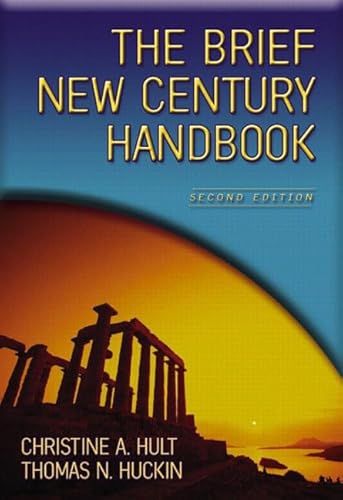 The Brief New Century Handbook, Second Edition (9780321164216) by Christine A. Hult; Thomas N. Huckin