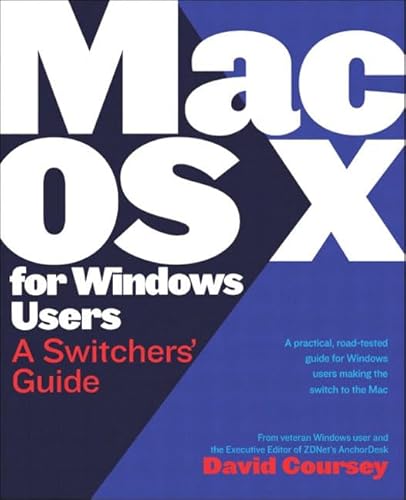 Beispielbild fr Mac OS X for Windows Users: A Switchers' Guide zum Verkauf von WorldofBooks