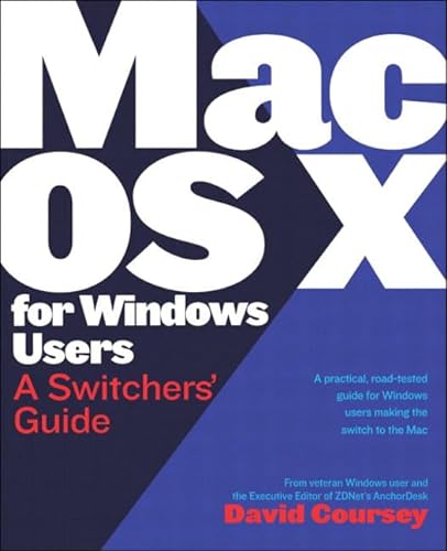 Stock image for Mac OS X for Windows Users: A Switchers' Guide for sale by WorldofBooks
