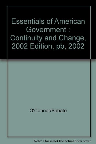 Imagen de archivo de Essentials of American Government: Continuity and Change, 2002 Edition a la venta por HPB-Red