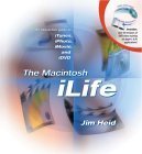 Beispielbild fr The Macintosh iLife : An Interactive Guide to iTune, iPhoto, iMovie, and iDvd zum Verkauf von Better World Books