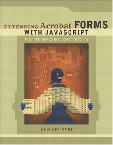 Beispielbild fr Extending Acrobat Forms With Javascript zum Verkauf von BooksRun