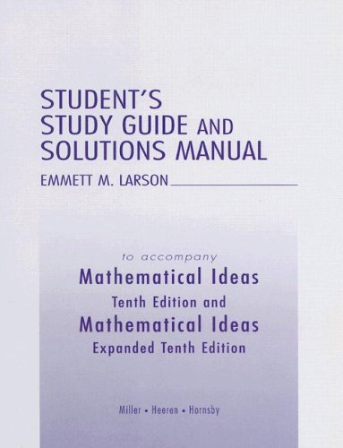 Imagen de archivo de Student's Study Guide and Solutions Manual to accompany Mathematical Ideas, Tenth Edition a la venta por SecondSale