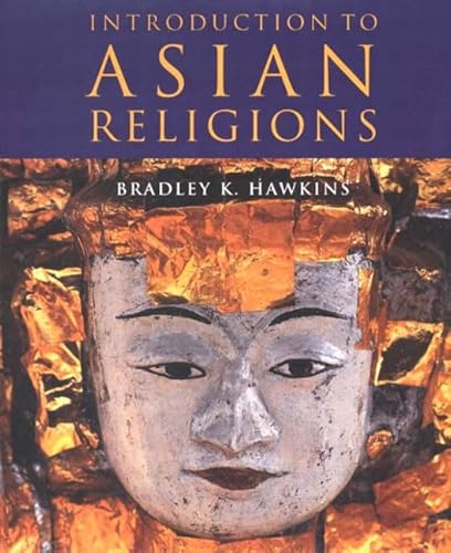 Introduction to Asian Religions (9780321172891) by Hawkins, Bradley K.
