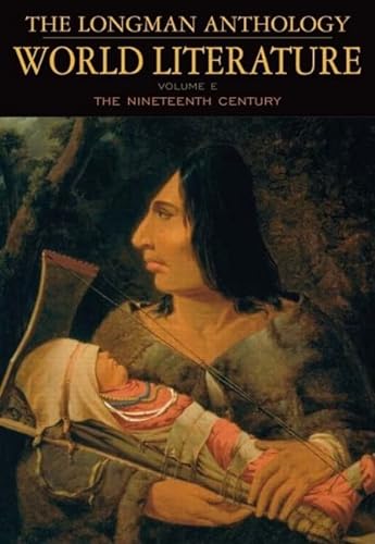 9780321173065: The Longman Anthology of World Literature, Volume E: The 19th Century