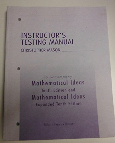 Imagen de archivo de Instructor's Testing Manual to Accompany Mathematical Ideas, 10th Edition and Mathematical Ideas, Expanded 10th Edition a la venta por ThriftBooks-Dallas