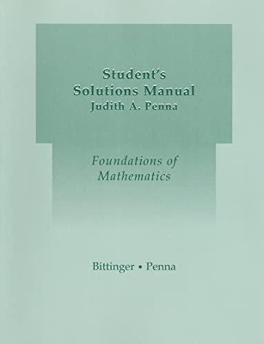 Student Solutions Manual for Foundations of Mathematics (9780321174215) by Bittinger, Marvin