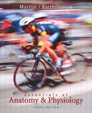 Essentials of Anatomy & Physiology plus Applications Manual (3rd Edition) (9780321175687) by Martini, Frederic H.; Bartholomew, Edwin F.