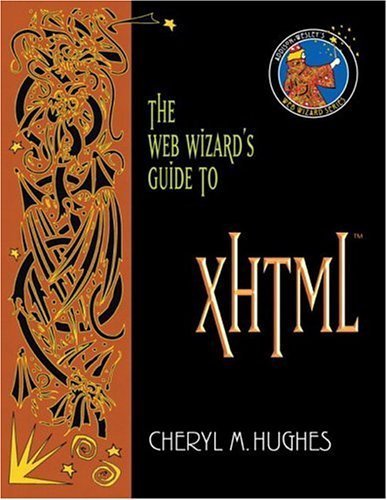Imagen de archivo de The Web Wizard's Guide to XHTML a la venta por Anybook.com