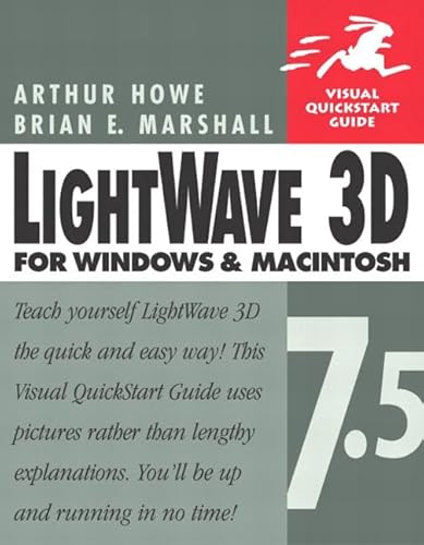 Imagen de archivo de Lightwave 3D 7.5 for Windows & Macintosh (Visual QuickStart Guide) a la venta por Reliant Bookstore