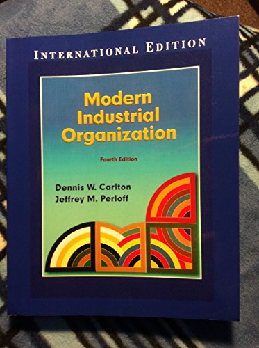 9780321180230: Modern Industrial Organization (Addison-Wesley Series in Economics)