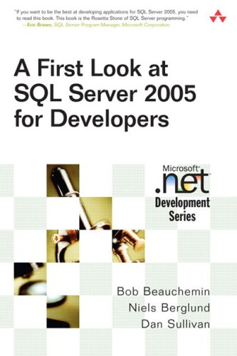 Beispielbild fr A First Look at SQL Server 2005 for Developers (MICROSOFT NET DEVELOPMENT SERIES) zum Verkauf von WorldofBooks