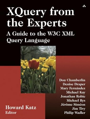 Beispielbild fr Xquery from the Experts: A Guide to the W3c XML Query Language zum Verkauf von ThriftBooks-Atlanta