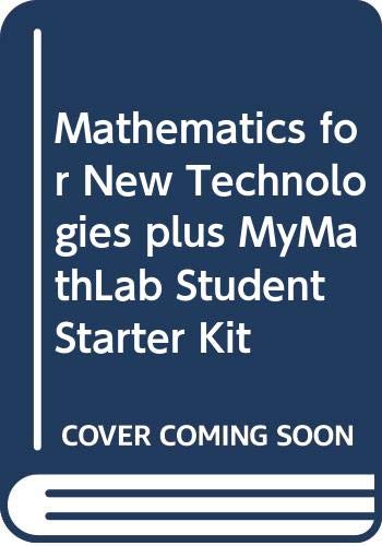Mathematics for New Technologies plus MyMathLab Student Starter Kit (9780321180711) by Hutchison, Don; Yannotta, Mark