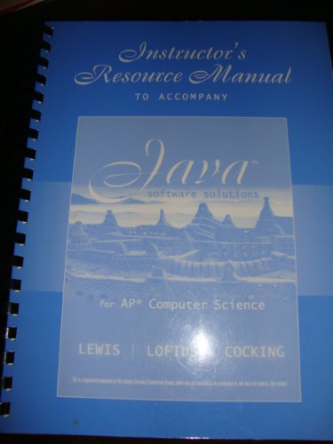 9780321180766: Instructor's Resource Manual to Accompany Java Software Solutions for AP* Computer Science