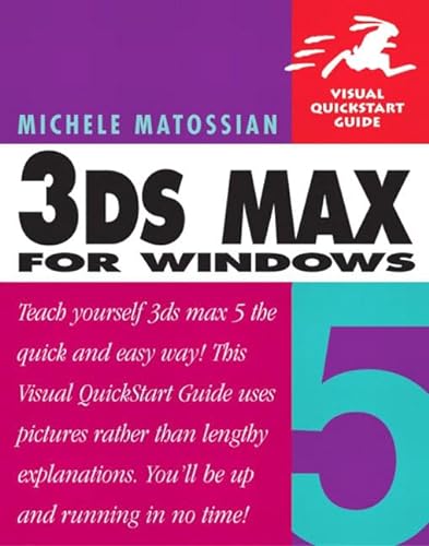 Imagen de archivo de 3ds Max 5 for Windows (Visual QuickStart Guide) a la venta por MusicMagpie