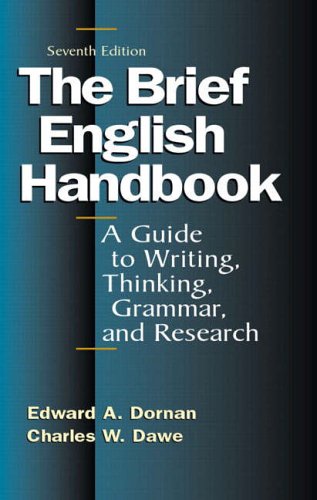 Stock image for The Brief English Handbook : A Guide to Writing, Thinking, Grammar, and Research for sale by Better World Books: West