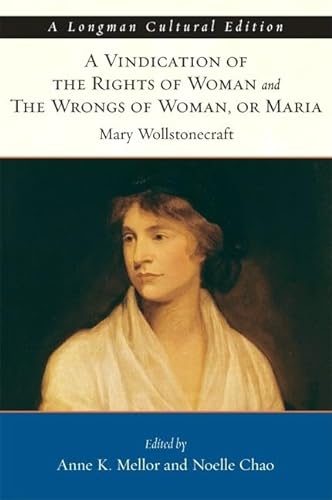 Beispielbild fr Vindication of the Rights of Woman and The Wrongs of Woman, A, or Maria, A Longman Cultural Edition zum Verkauf von Revaluation Books