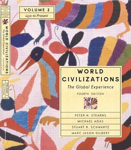 9780321182814: World Civilizations: The Global Experience 1450 - Present: The Global Experience, Volume II - 1450 To Present (Chapters 21-40)