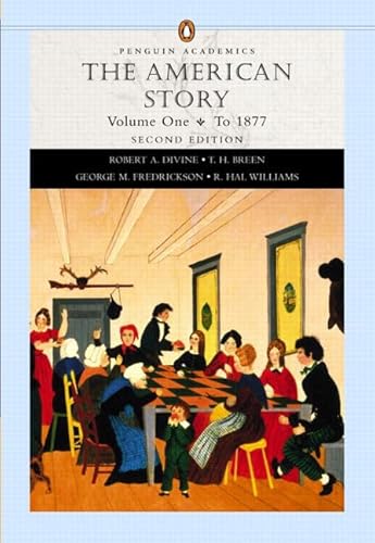 Imagen de archivo de The American Story, Vol. 1: To 1877 a la venta por Wonder Book