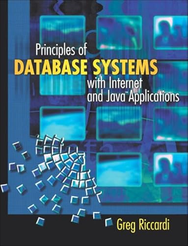 Principles of Database Systems with Internet and Java Applications (9780321185563) by Riccardi, Greg