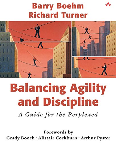 Balancing Agility and Discipline: A Guide for the Perplexed - Barry Boehm