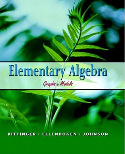 Stock image for Elementary Algebra : Graphs and Models for sale by Better World Books