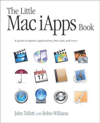 Stock image for The Little Mac Iapps Book: A Guide to Apple's Applications, Mac.Com, and More for sale by ThriftBooks-Atlanta