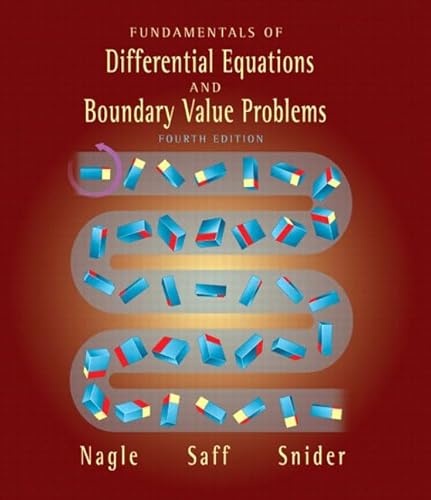 Fundamentals of Differential Equations and Boundary Value Problems: International Edition (9780321188885) by Nagle, Kent R.; Saff, Edward B.; Snider, David Arthur