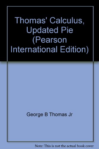 Thomas' Calculus, Updated Pie (Pearson International Edition) (9780321189059) by George B Thomas Jr; Maurice D. Weir; Frank R. Giordano