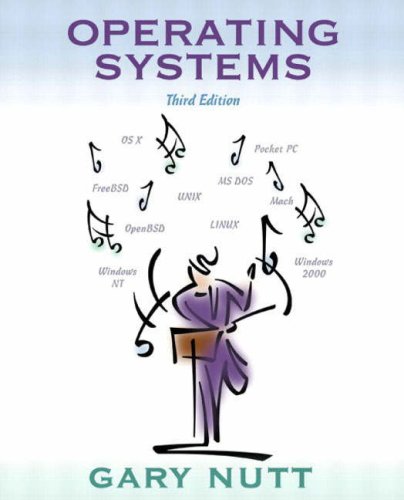 Operating Systems (International Edition) (9780321189554) by Nutt, Gary