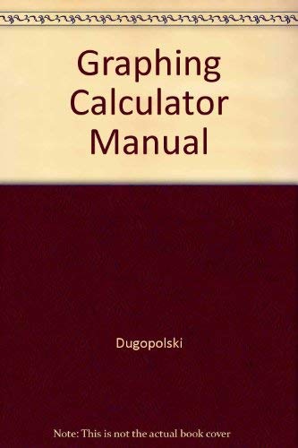 Graphing Calculator Manual (9780321193704) by Dugopolski