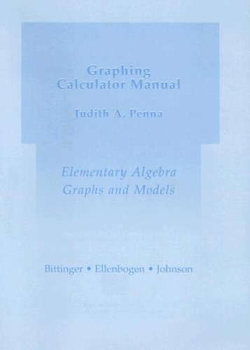 Imagen de archivo de Graphing Calculator Manual for Elementary Algebra : Graphs and Models a la venta por Better World Books