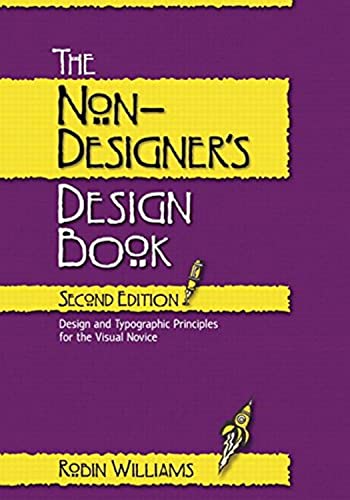 Stock image for The Non-Designer's Design Book: Design and Typographic Principles for the Visual Novice Second Edition for sale by Inga's Original Choices