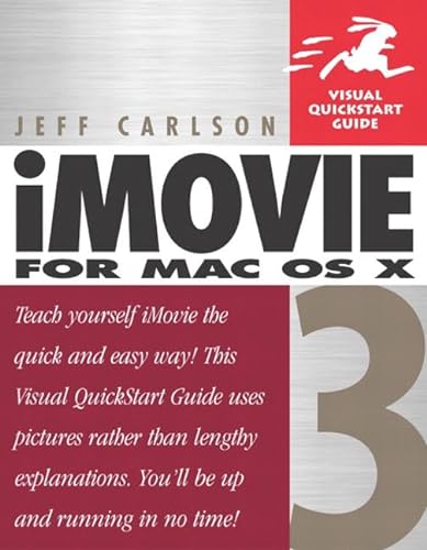 iMovie 3 for Mac OS X (Visual QuickStart Guide) (9780321193971) by Carlson, Jeff