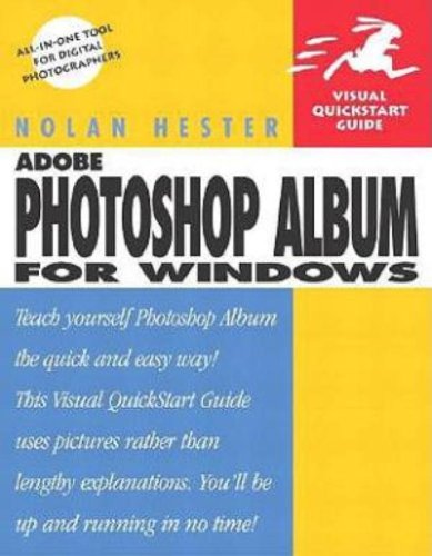 Stock image for Adobe Photoshop Album for Windows: Visual QuickStart Guide (Visual QuickStart Guides) for sale by WorldofBooks