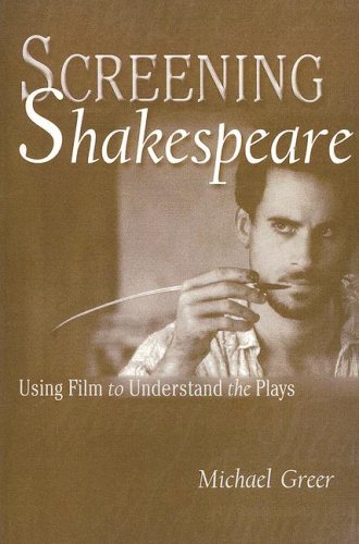 Imagen de archivo de Screening Shakespeare: Using Film to Understand the Plays a la venta por BookHolders